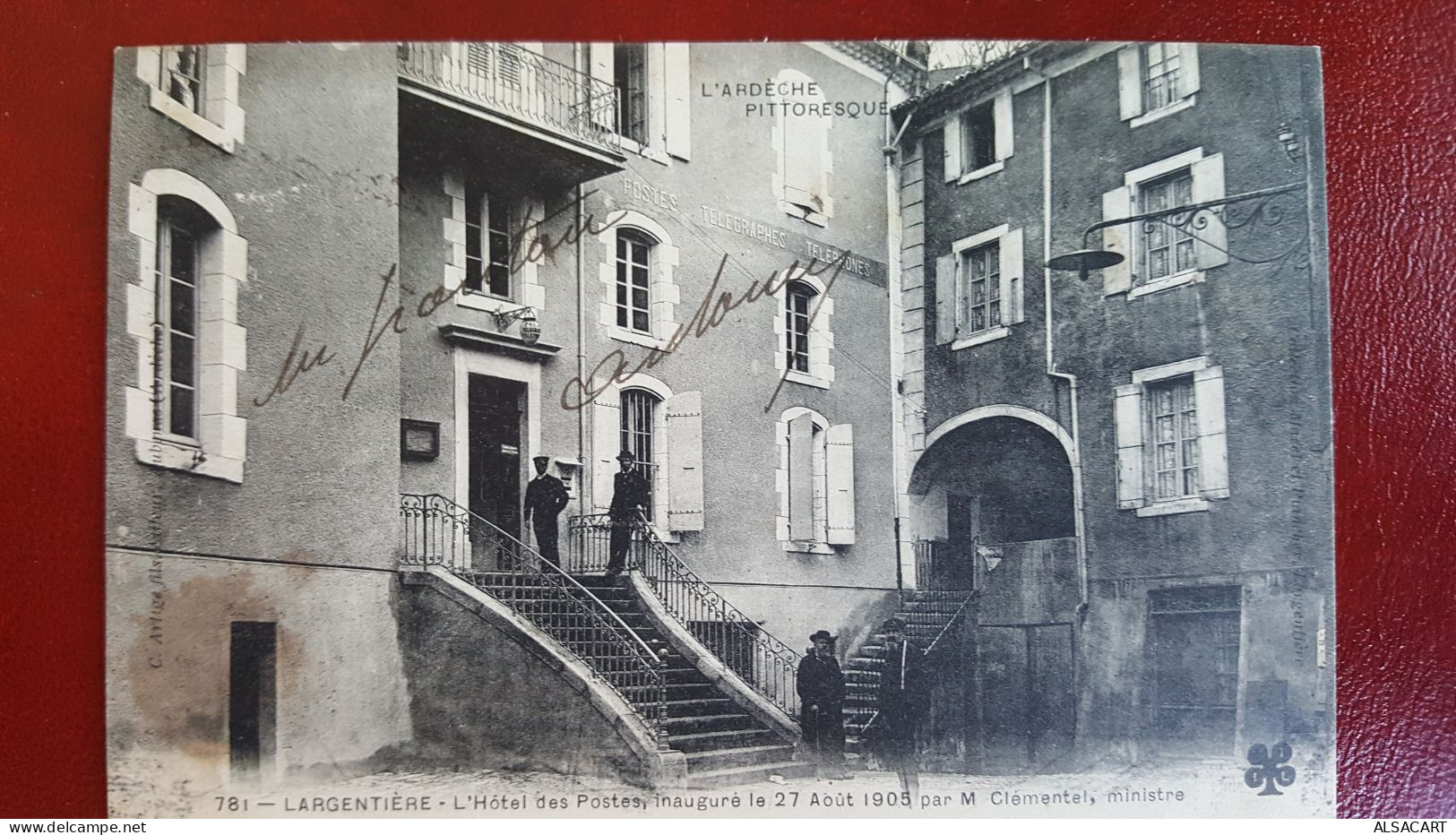 Largentière , Hotel Des Postes , Inauguré Le 27 Aout 1905 Par Clementel Ministre - Largentiere