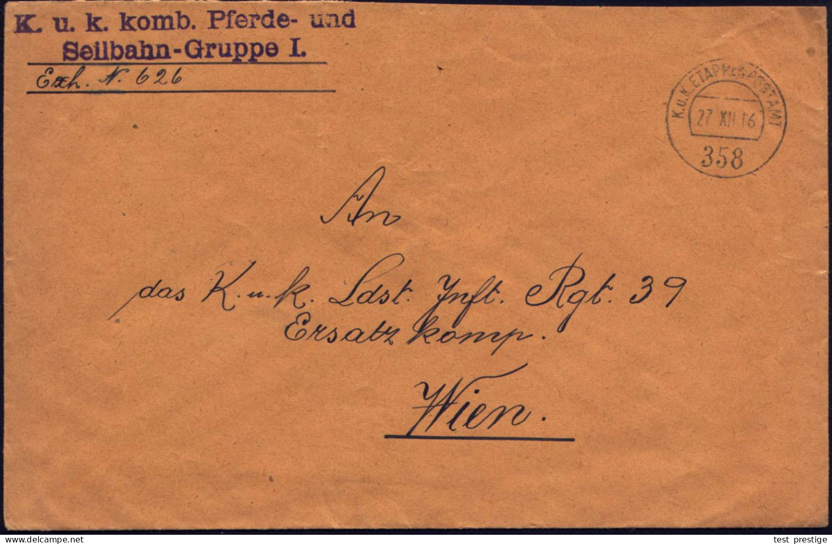 ÖSTERREICH 1916 (27.12.) 1K-Segm.: K.u.K. ETAPPENPOSTAMT/358 + Viol. 2L: K.u.k. Komb.(inierte) Pferde- U./ S E I L B A H - Ohne Zuordnung