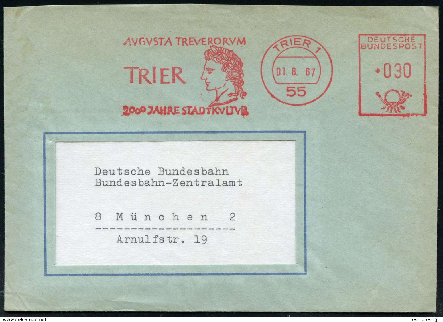 55 TRIER 1/ AVGVSTA TREVERORVM/ TRIER/ 2000 JAHRE.. 1967 (1.8.) Seltener AFS Francotyp = Kaiser Augustus , Klar Gest. Fe - Arqueología