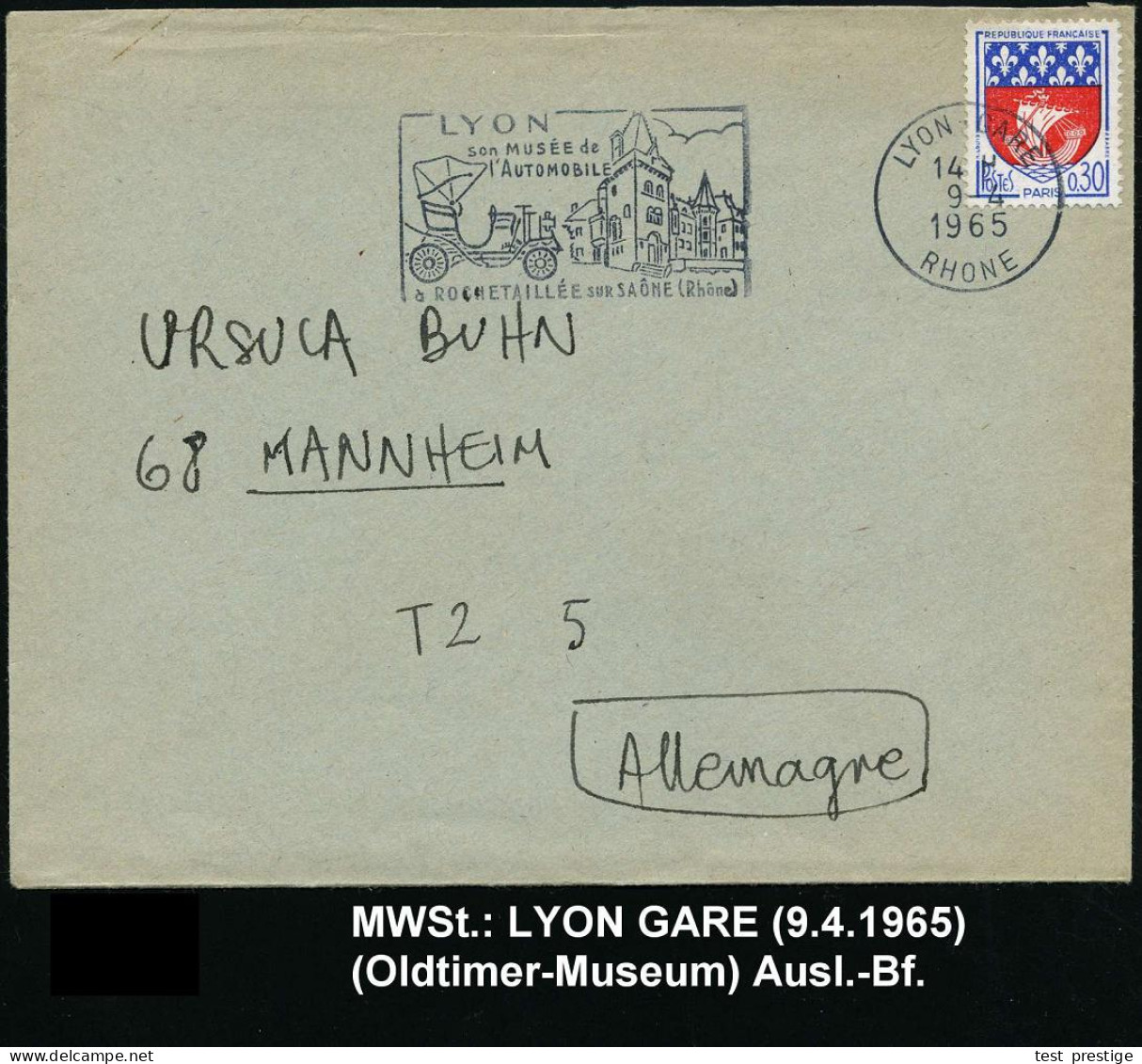 FRANKREICH 1965 (9.4.) MWSt.: LYON GARE/RHONE/son MUSEE De/l'AUTOMOBILE.. = Old-Timer (u. Schloß) Klar Gest. Ausl.-Bf.   - Coches