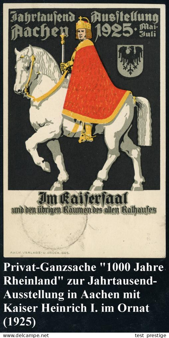 Aachen/ Jahrtausendfeier 1925 (28.6.) SSt = Kaiser Heinrich I. (zu Pferd) Auf Motivgl. PP 5 Pf. Rheinld. Grün: Jahrtause - Autres & Non Classés