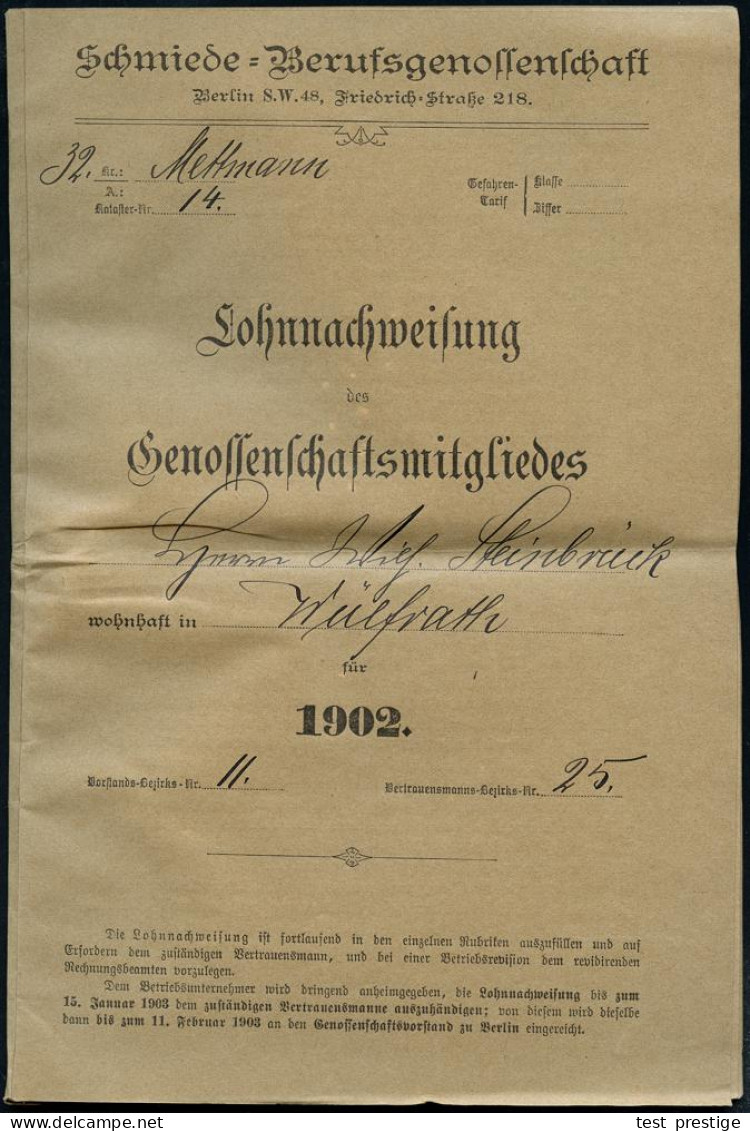 Berlin SW 12 1902 (20.5.) Hochinteress. Dokumentation Der Schmiede-Berufsgenossenschaft Bestehend Aus Vordr.-Bf. Mit Inh - Sonstige & Ohne Zuordnung