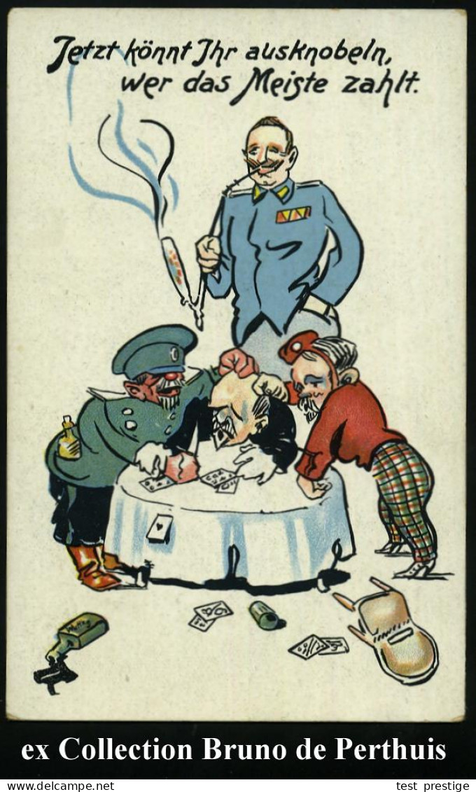 DEUTSCHES REICH 1914 Color-Propaganda-Künstler-Ak.: Jetzt Könnt Jhr Ausknobeln, Wer Das Meiste Zahlt = Zar, Poincaré, Ge - Altri & Non Classificati