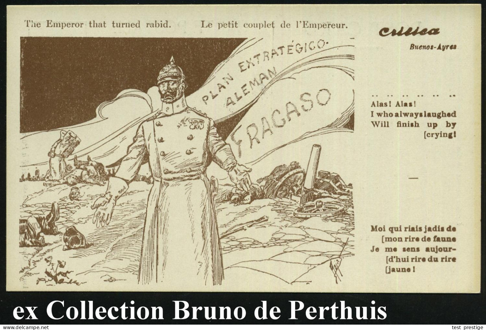 FRANKREICH /  ARGENTINIEN 1915 Monochrome Propaganda-Künstler-Ak.: Der Kaiser, Der Tollwütig Wurde.. = Wilhelm II. Auf D - Sonstige & Ohne Zuordnung