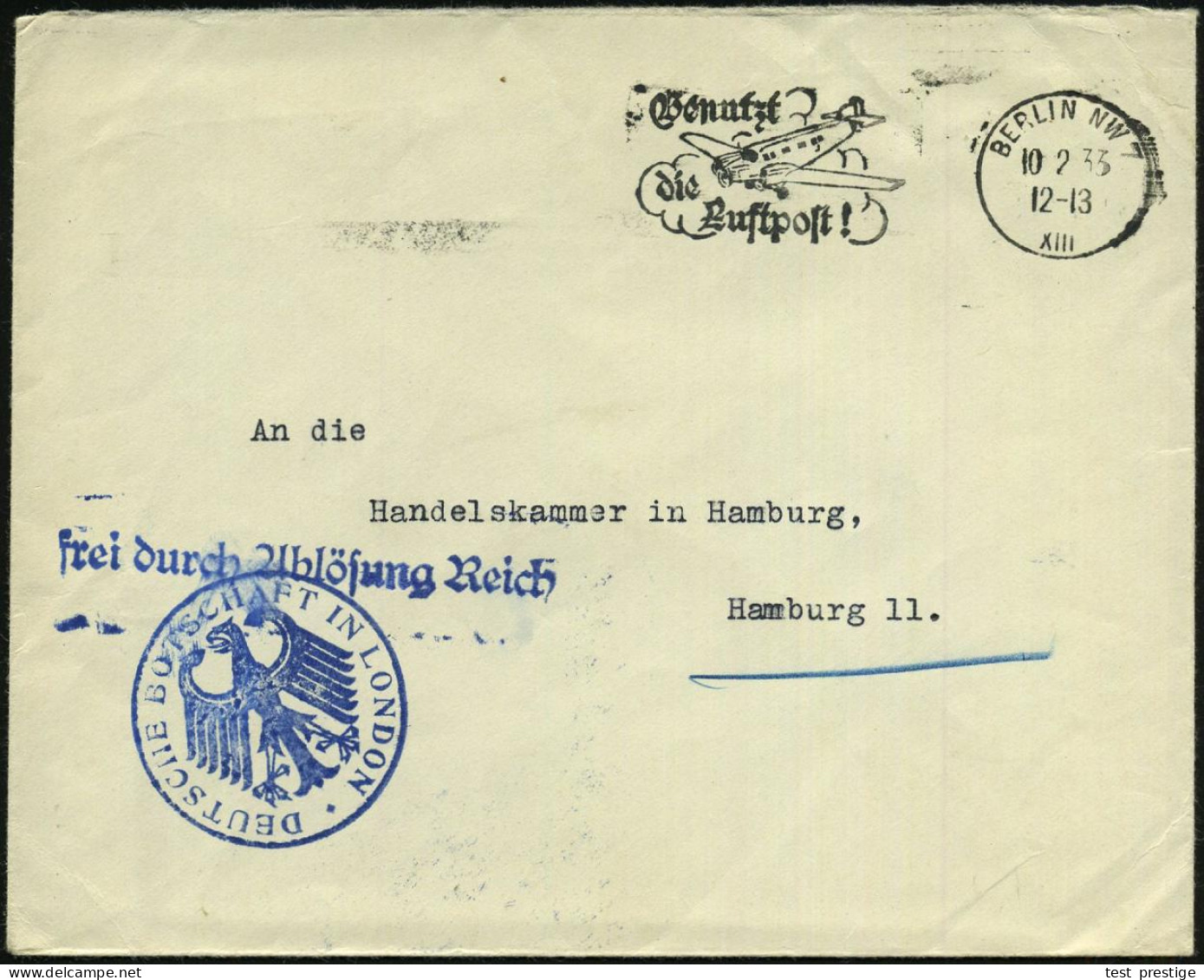 BERLIN NW 7/ XIII/ Benutzt/ Die Luftpost 1933 (10.2.) MWSt + Blauer 1L: Frei Durch Ablösung Reich + 1K: DEUTSCHE BOTSCHA - Otros & Sin Clasificación