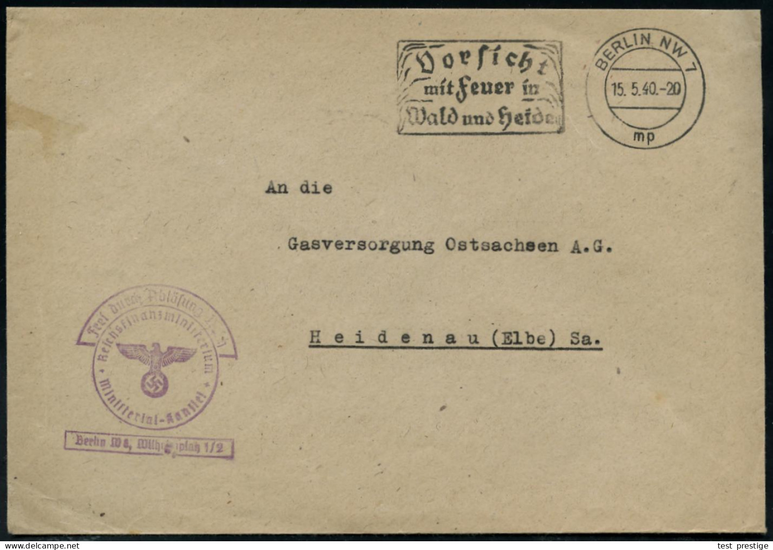 BERLIN NW7/ Vorsicht/ M.Feuer In/ Wald U.Heide 1940 (15.5.) MWSt + Viol. HdN: FdAR/Reichsfinanzministerium/ Ministerial- - Autres & Non Classés