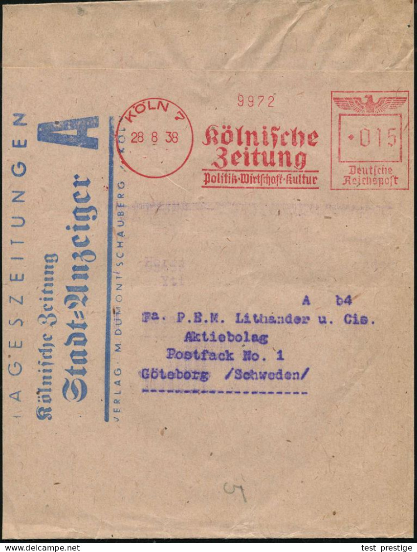 KÖLN 7/ Kölnische/ Zeitung/ Politik-Wirtschaft-Kultur 1938 (28.8.) AFS Francotyp "Reichsadler" 015 Pf. Klar Auf Dekorati - Otros & Sin Clasificación