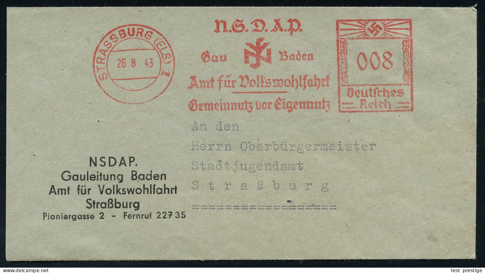 STRASSBURG (ELS) 1/ N.S.D.A.P./ Gau Baden/ Amt Für Volkswohlfahrt/ Gemeinnutz Vor Eigennutz 1943 (26.8.) Sehr Seltener A - Autres & Non Classés
