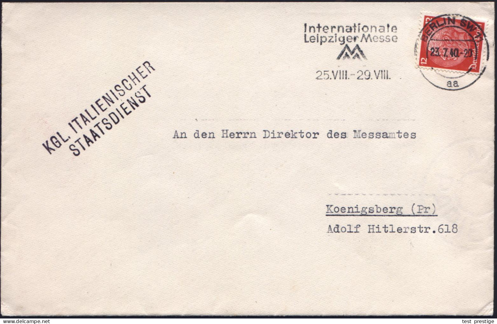 Berlin SW 11 1940 (23.7.) Viol. 2L: KGL. ITALIENISCHER/STAATSDIENST + Rs. Abs.-Vordr.: IL CONSOLE GENERALE (italien. Sta - Otros & Sin Clasificación