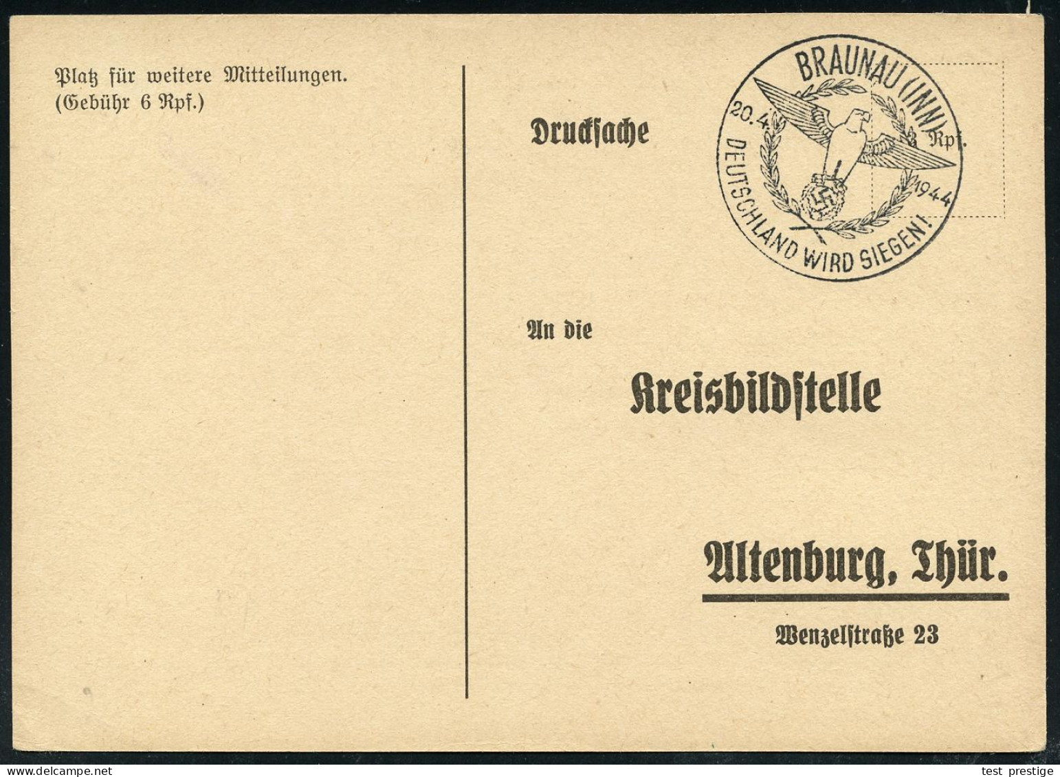 BRAUNAU (INN)/ DEUTSCHLAND WIRD SIEGEN! 1944 (20.4.) SSt 20.4. = Hitlers Geburtstag (NS-Adler U. Lorbeer) Glasklar Gest. - Sonstige & Ohne Zuordnung