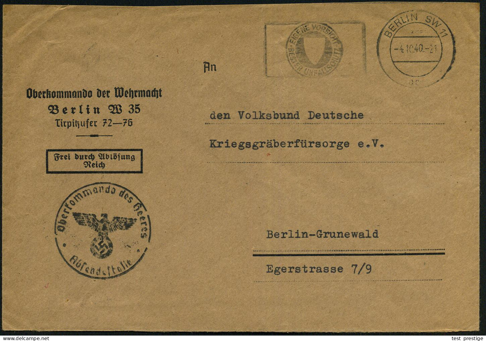 BERLIN SW 1/ Ac/ EIGENE VORSICHT/ BESTER UNFALLSCHUTZ 1940 (4.10.) MWSt + Schw. 1K-HdN: Oberkommando Des Heeres/ Absende - WW2