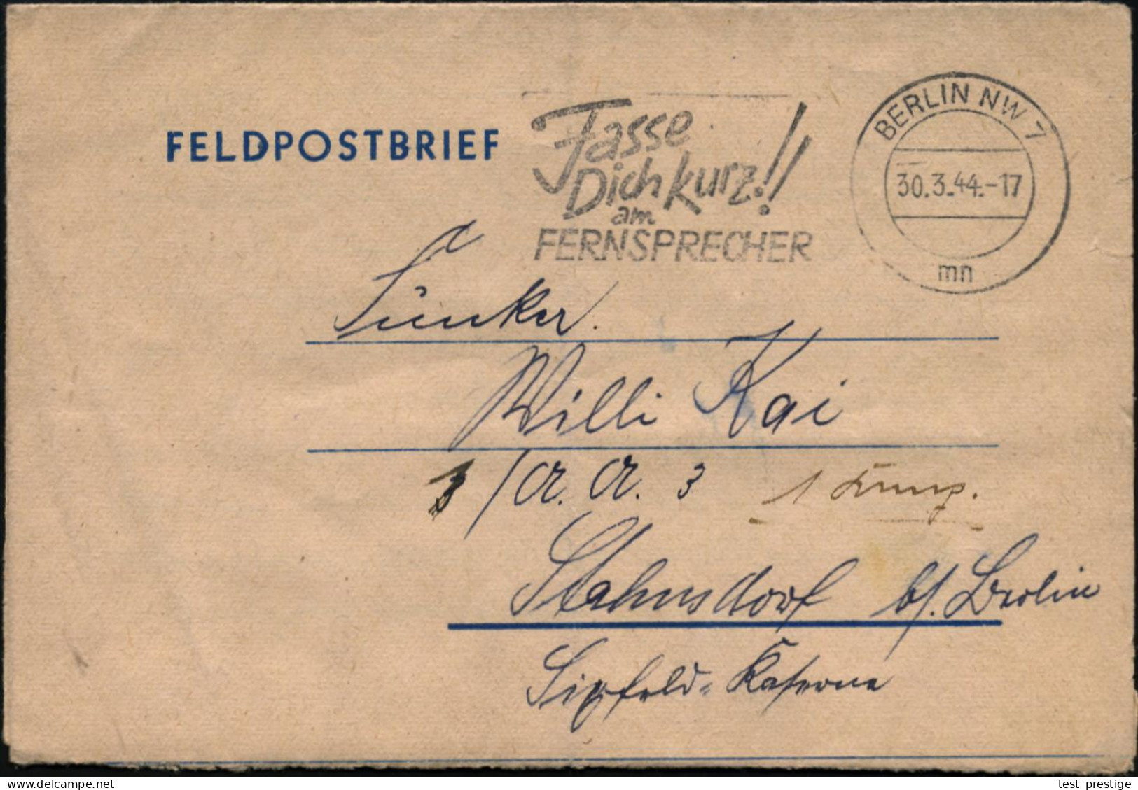 BERLIN NW 7/ Mn/ Fasse/ Dich Kurz!!/ Am/ FERNSPRECHER 1944 (30.3.) MWSt Auf  P R O P A G A N D A - Feldpost-Faltbf.: "Ob - WW2