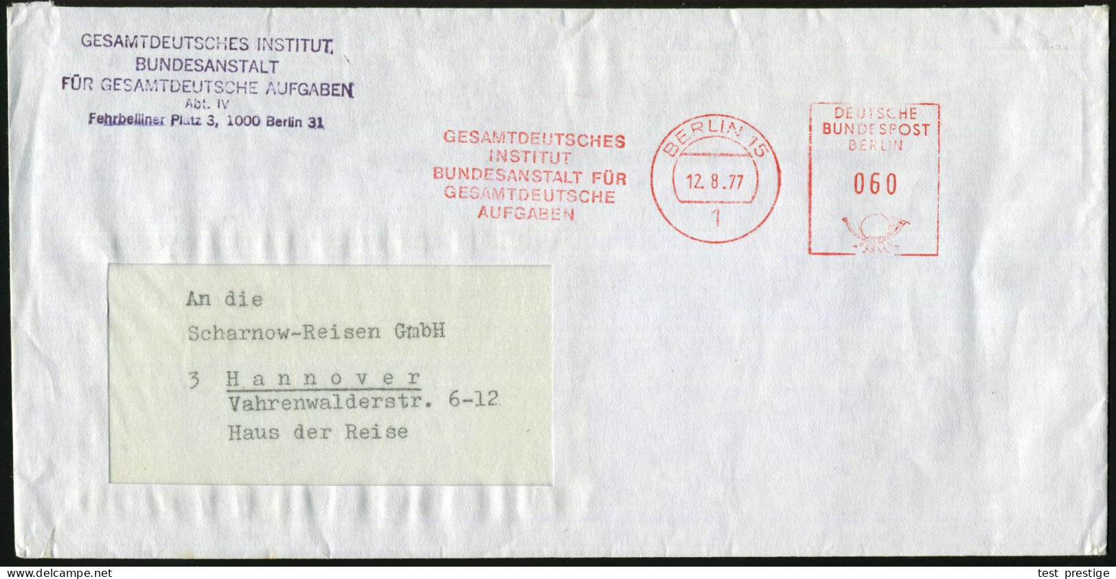 1 BERLIN 15/ GESAMTDEUTSCHES/ INSTITUT/ BUNDESANSTALT FÜR/ GESAMTDEUTSCHE/ AUFGABEN 1977 (12.8.) Seltener AFS Postalia + - Autres & Non Classés