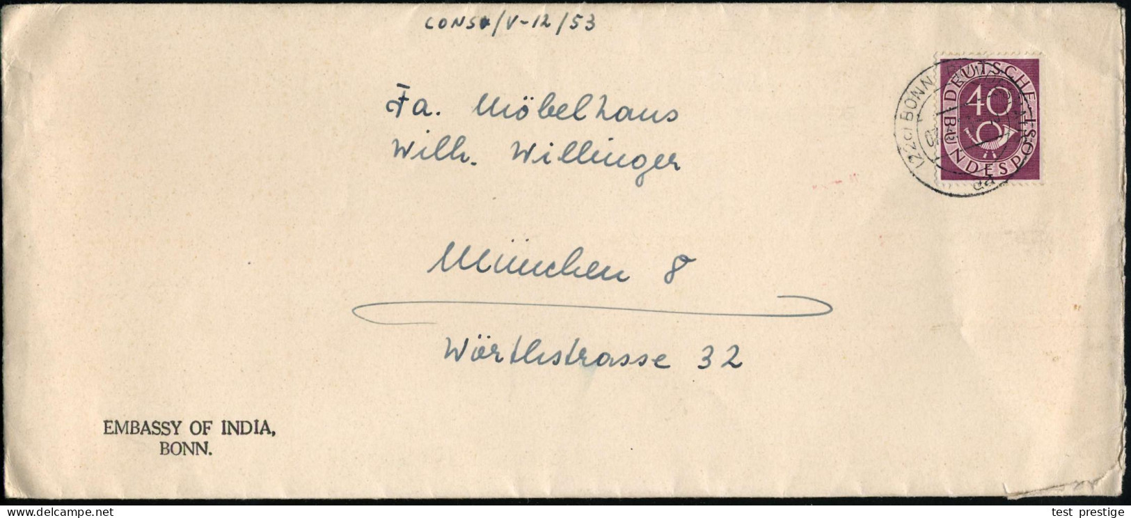 (22c) BONN BUNDESHAUS/ A A 1953 (7.3.) 2K-Steg = Hauspostamt Auf EF 40 Pf. Posthorn Auf Dienst-Bf. EMBASSY OF INDIA, Not - Autres & Non Classés