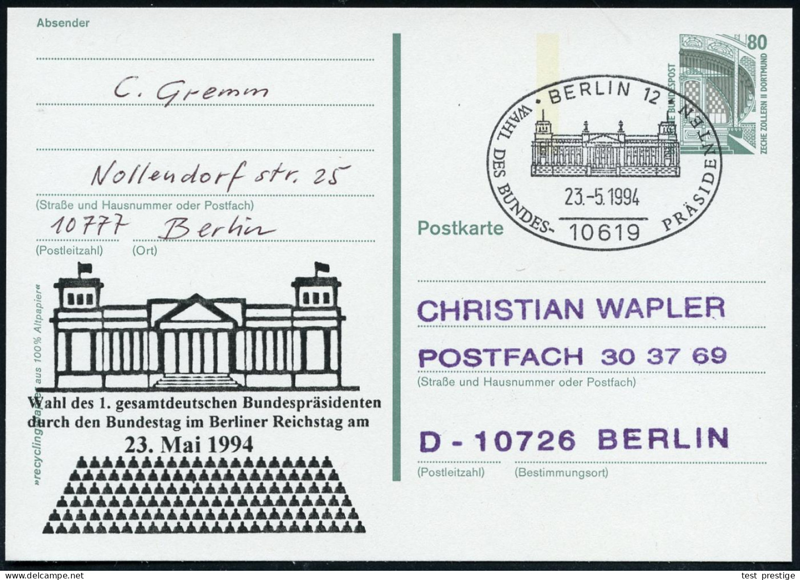 10619 BERLIN 12/ WAHL DES BUNDES-PRÄSIDENTEN 1994 (23.5.) SSt Auf Amtl. P 80 Pf. Bauwerke + Zudruck: Wahl 1. Gesamtdeuts - Other & Unclassified