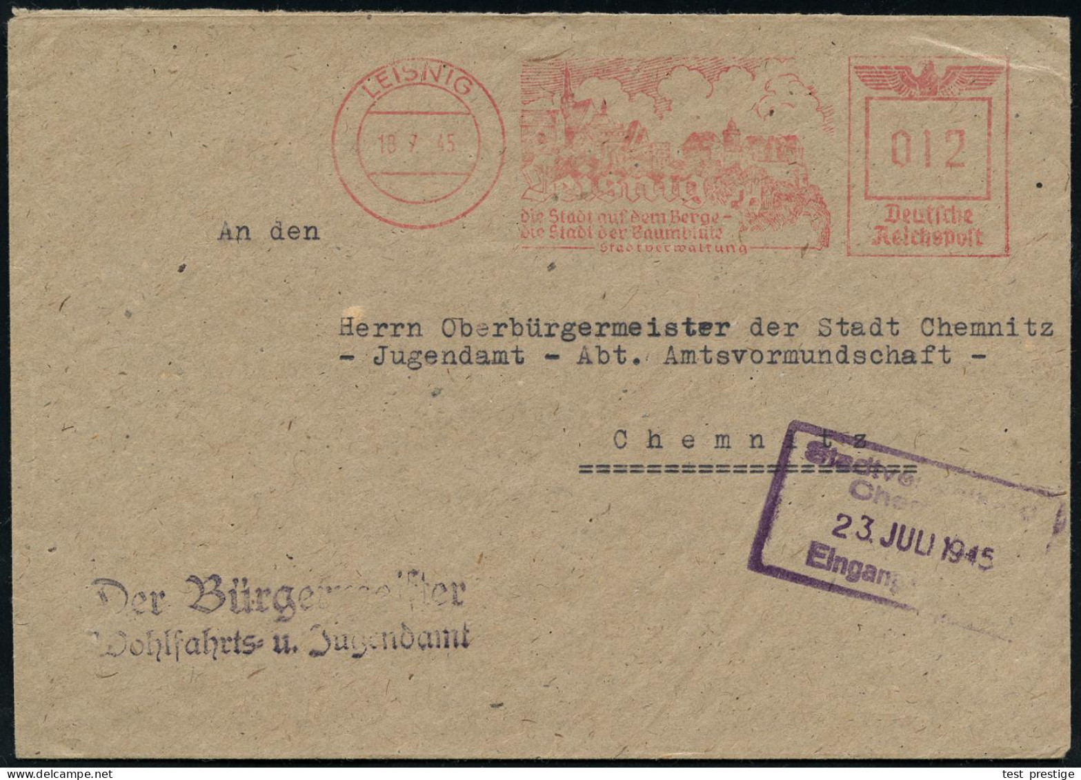 LEISNIG/ Die Stadt Auf Dem Berge/ Die Stadt Der Baumblüte/ Stadtverwaltung 1945 (18.7.) AFS Francotyp "Reichsadler" Unve - Autres & Non Classés