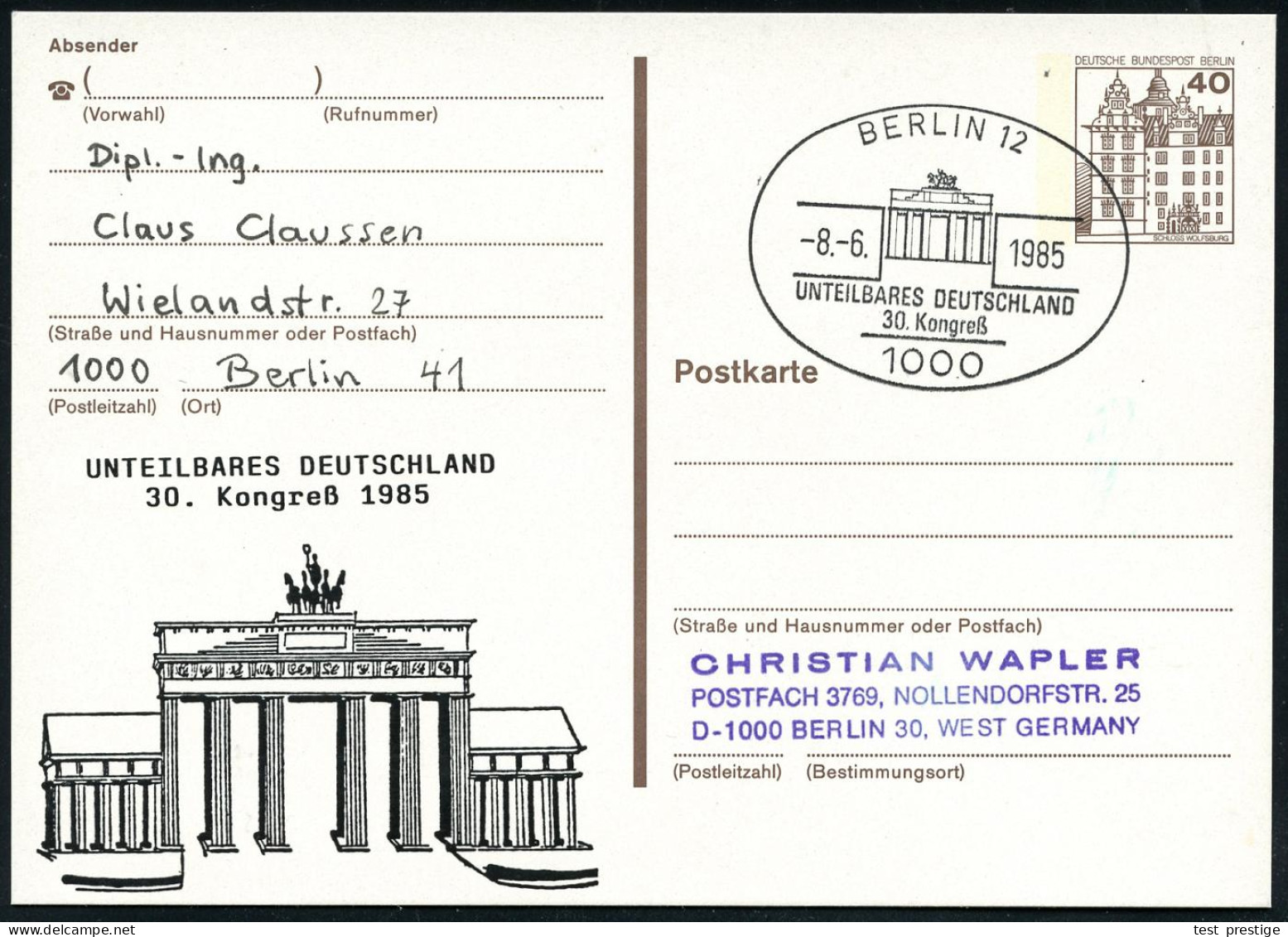 1000 BERLIN 12/ UNTEILBARES DEUTSCHLAND/ 30.Kongreß 1985 (8.6.) SSt = Brandenbg. Tor Auf Amtl. P 40 Pf. Bauwerke, Braun  - Monumentos