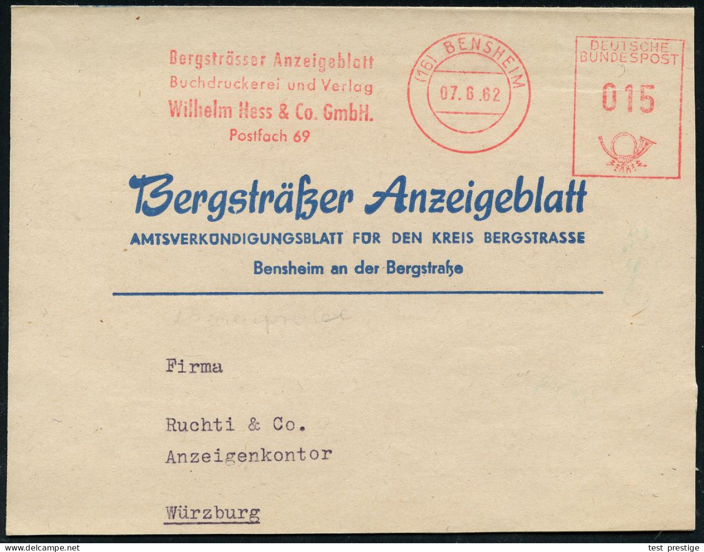 (16) BENSHEIM/ Bergsträsser Anzeigenblatt../ Wilhelm Hess & Co.. 1962 (7.6.) AFS Francotyp 015 Pf. Auf Zeitungs-Streifba - Otros