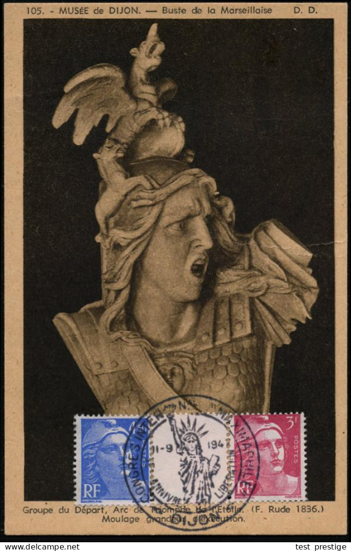 FRANKREICH 1947 (11.9.) SSt.: DIJON/CONGRES INTERNal MAXIMAPHILE/ANNIVRE LIBERATION (Freiheitsstatue) Auf Maximum-ähnl.  - Otros & Sin Clasificación