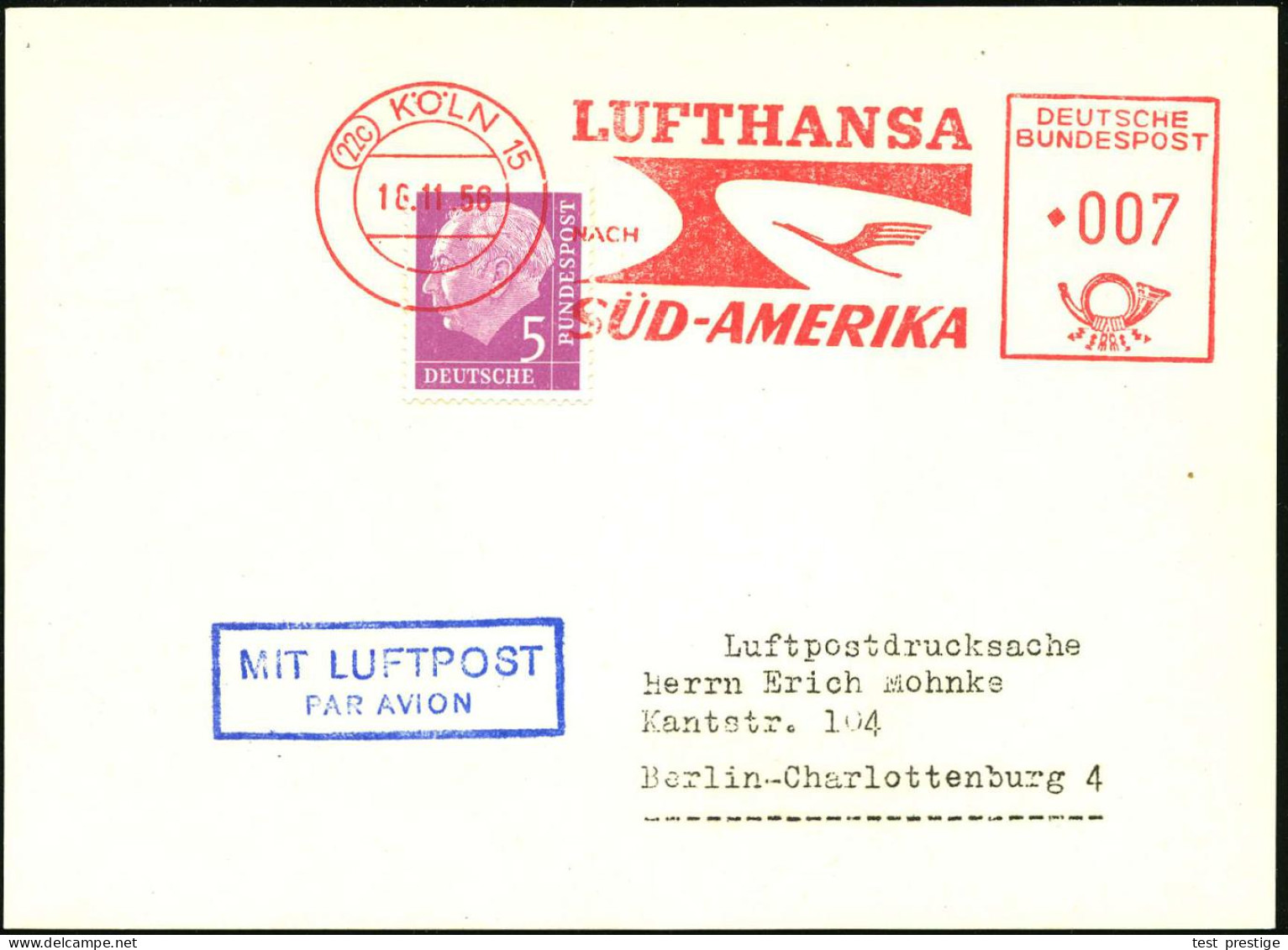 (22c) KÖLN 15/ LUFTHANSA/ NACH/ SÜD-AMERIKA 1956 (18.11.) AFS Francotyp 007 Pf. Als Vorausentwertung Auf EF 5 Pf. Heuss1 - Other (Air)