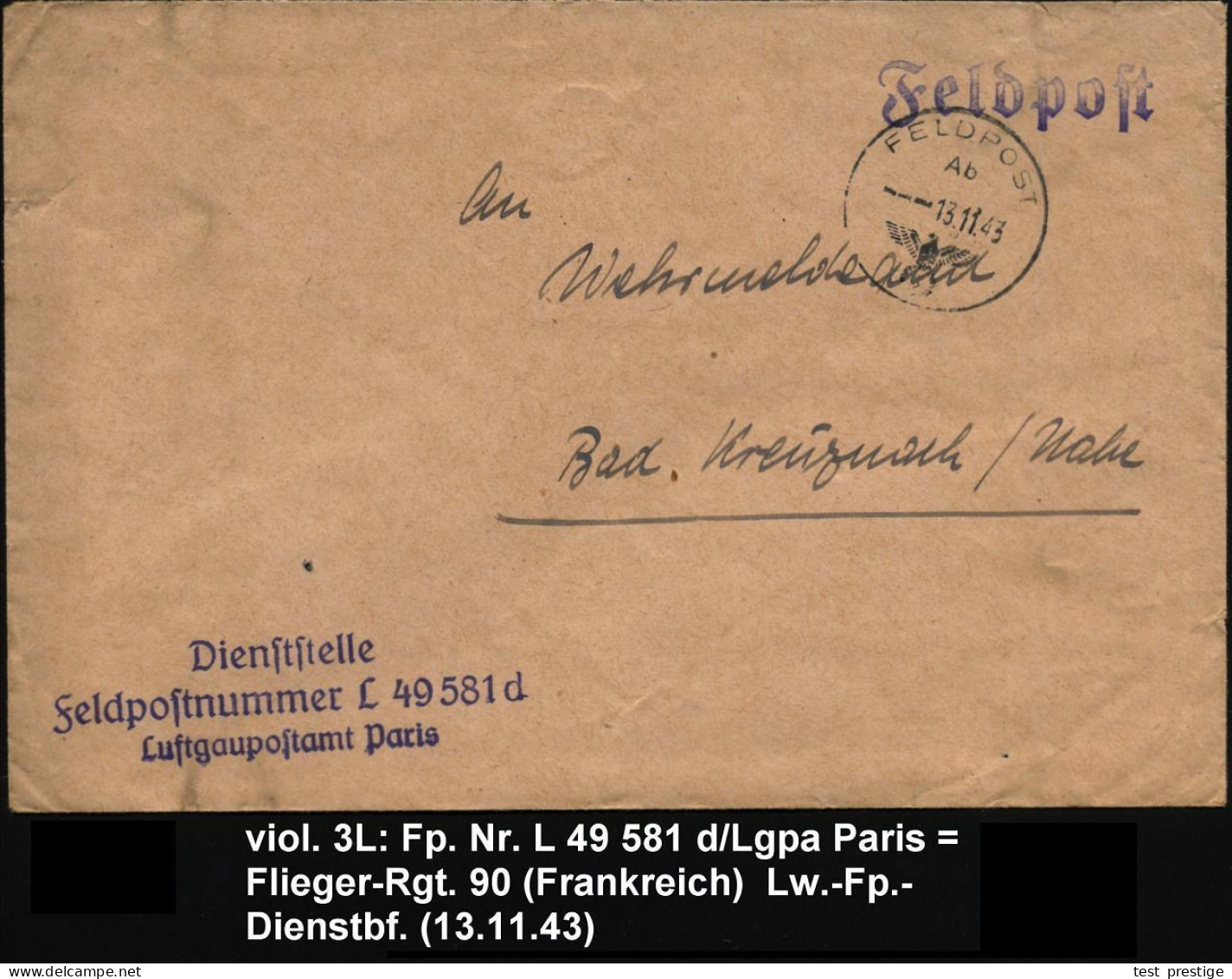 DT.BES.FRANKREICH 1943 (13.11.) 1K: FELDPOST/A B/--- (Mi.20) + Viol. 3L: Dienststelle/Feldpostnummer L 49 581 D/ Luftgau - Flugzeuge
