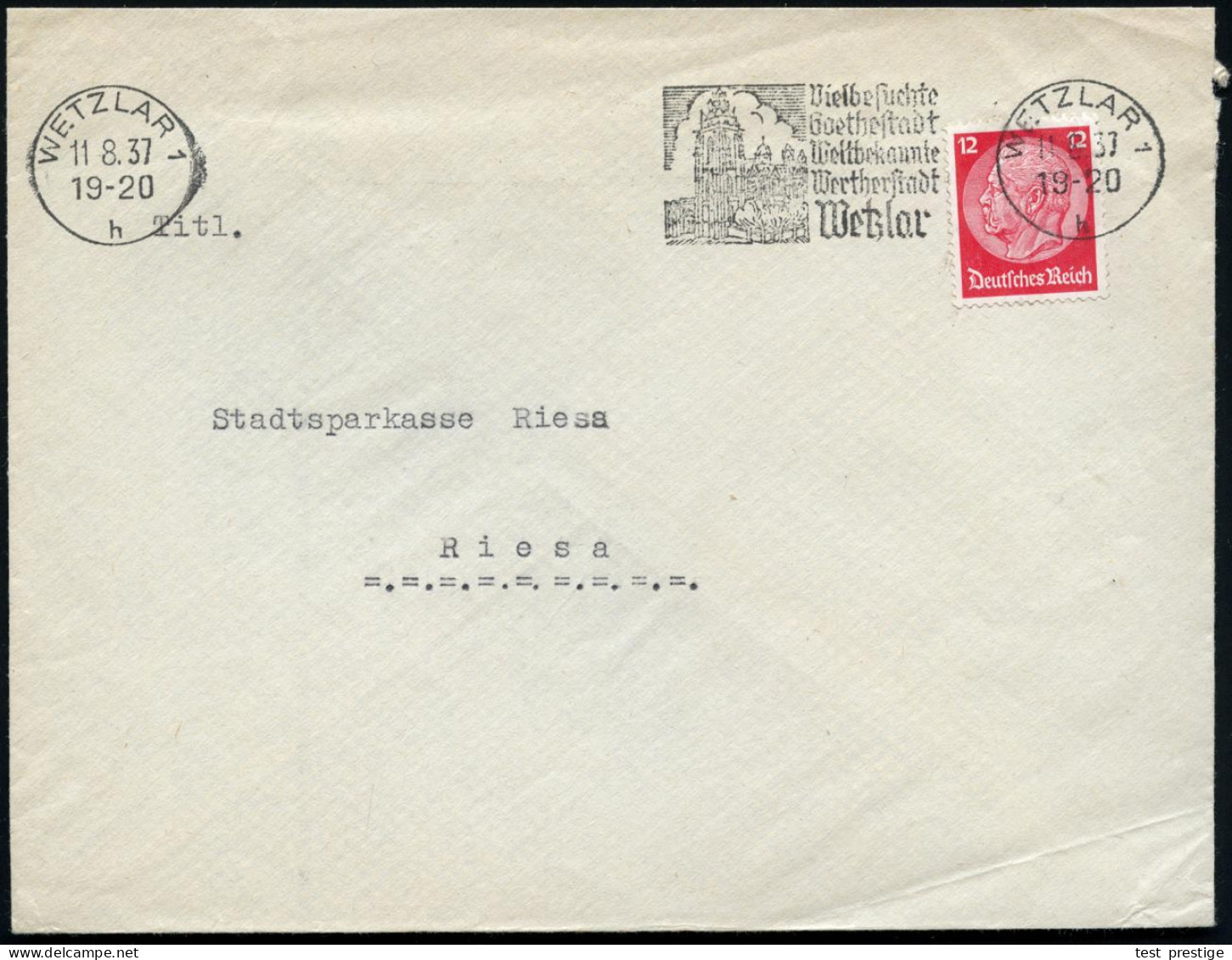 WETZLAR 1/ H/ ..Goethestadt/ Weltbekannte/ Wertherstadt 1937 (11.8.) MWSt = Dom , Klar Gest. Firmen-Bf., Rs. Abs. Wetzla - Schriftsteller