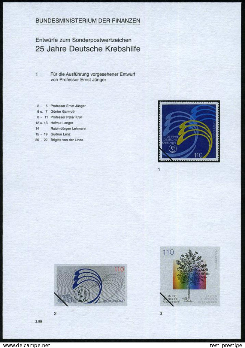 B.R.D. 1999 (Feb.) 110 Pf. "25 Jahre Deutsche Krebshilfe", 22 Verschied. Alternativ-Entwürfe Der Bundesdruckerei Auf 4 E - Krankheiten