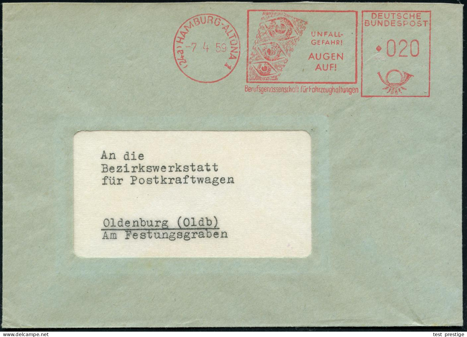 (24a) HAMBURG-ALTONA 1/ UNFALL-/ GEFAHR!/ AUGEN/ AUF!/ Berufsgenossenschaft Für Fahrzeug-haltungen 1962 (8.1.) AFS = 3 O - Krankheiten