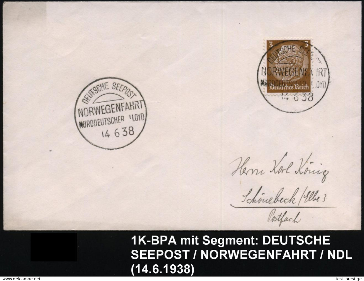 DEUTSCHES REICH 1938 (14.6.) 1K-Segm.-BPA: DEUTSCHE SEEPOST/NORWEGENFAHRT/NORDDEUTSCHER LLOYD , 2x Klar Gest. Inl.-Drs.- - Marítimo