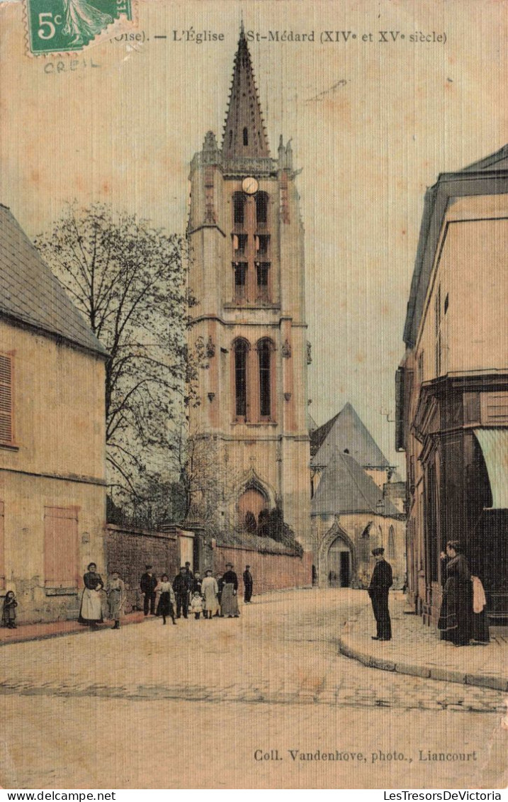 FRANCE - Creil - L'Eglise St Medard (XIVème Et XVème ) - Colorisé - Carte Postale Ancienne - Creil