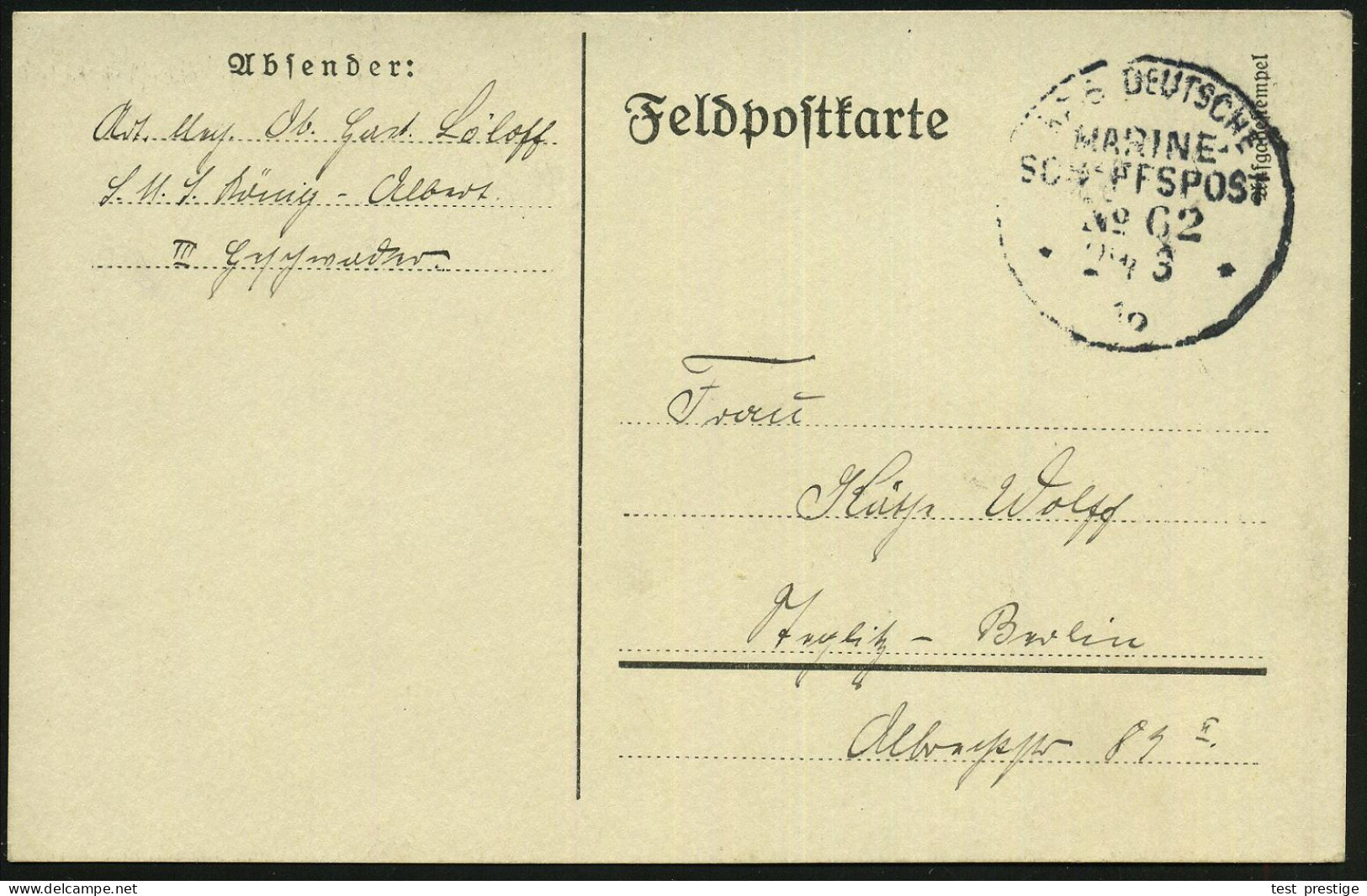 DEUTSCHES REICH 1916 (28.3.) 1K-BPA: KAIS. DEUTSCHE/MARINE-/SCHIFFPOST/No.62 = SMS. "König Albert", Linenschiff + Hs. Ab - Maritime