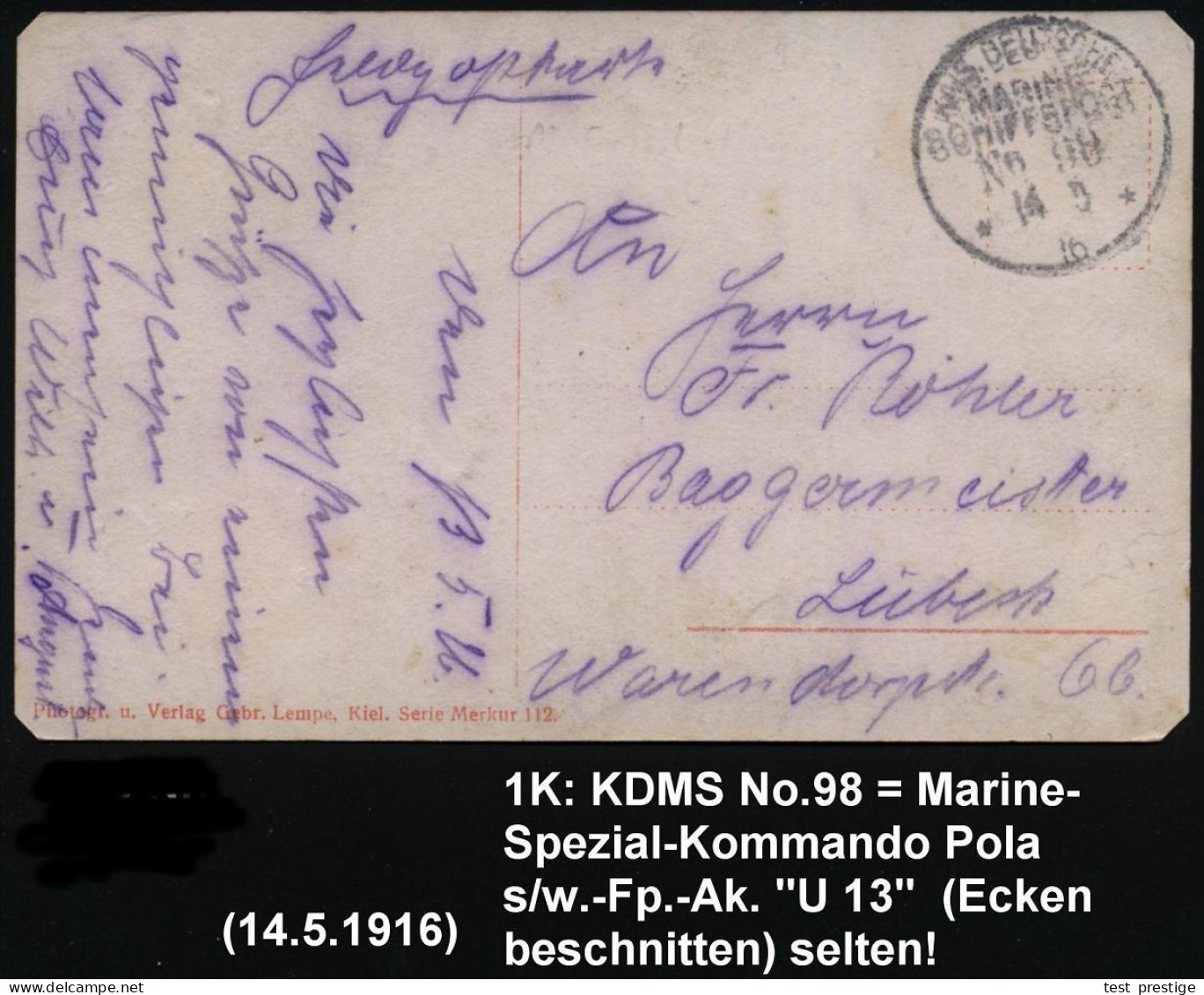 DEUTSCHES REICH /  KROATIEN 1916 (14.5.) 1K-BPA: KAIS. DEUTSCHE/MARINE-/SCHIFFSPOST/No. 98 = Marine-Spezial-Kommando, U- - Submarines