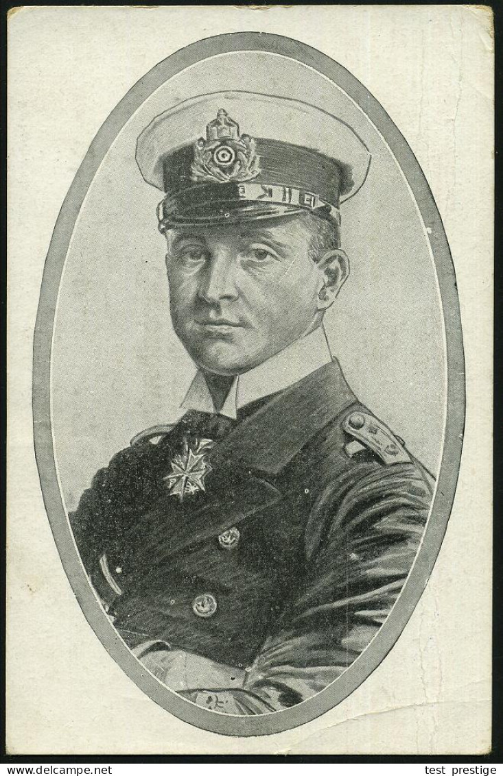 DEUTSCHES REICH 1917 (6.4.) S/w.-Propaganda-Spenden-Ak. (Invalidendank): Kapitänltnt. Weddigen = "Held" Des U-Bootes "U  - Submarinos