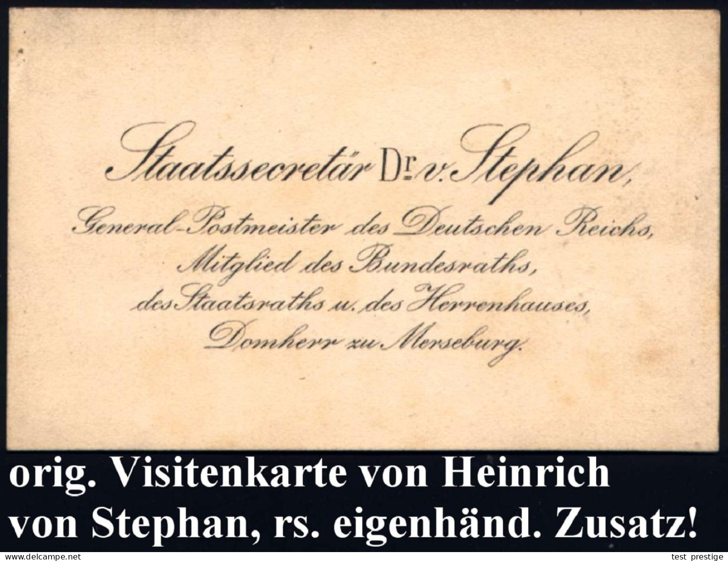 DEUTSCHES REICH 1885 (ca.) Orig. Visitenkarte "Staatssecretär Dr. V. Stephan, Generalpostmeister Des Deutschen Reiches,  - UPU (Unión Postal Universal)
