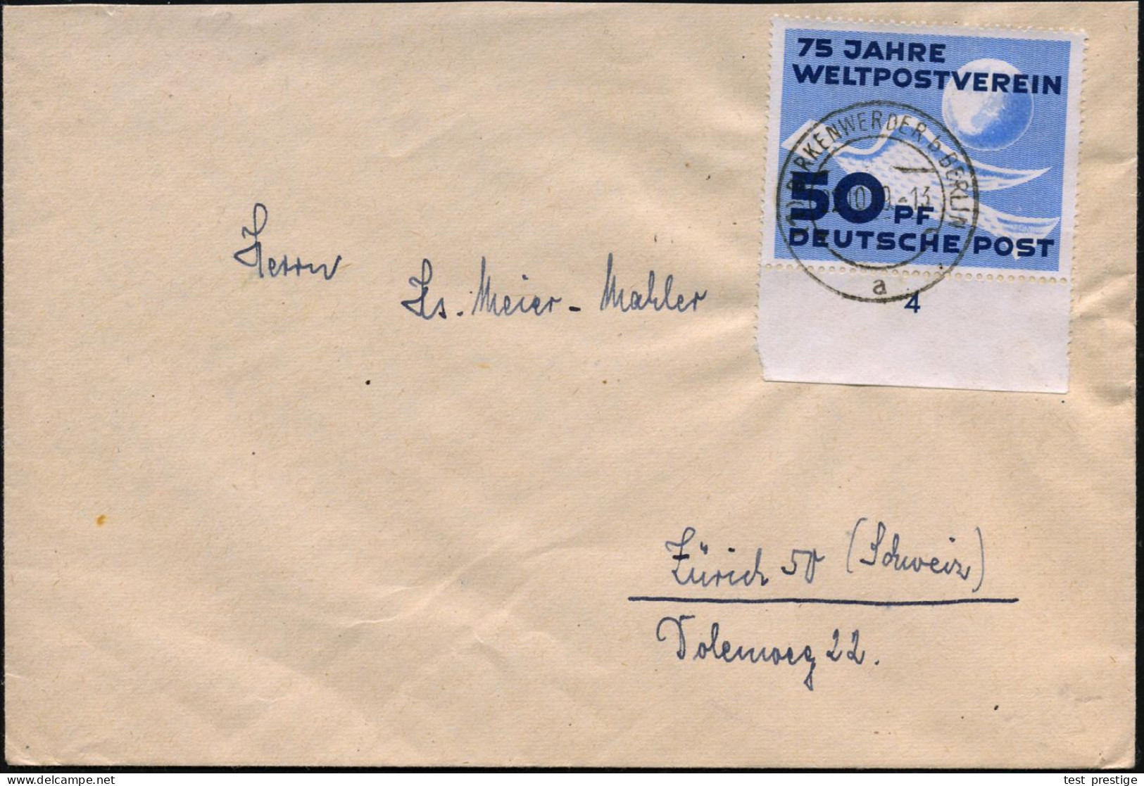 D.D.R. 1949 (22.10.) 50 Pf. "75 Jahre U.P.U.", EF Unterrandstück + Randnr. (Bf. Fehlt Rs. Klappe) Klar Gest. (BIRKENWERD - UPU (Union Postale Universelle)