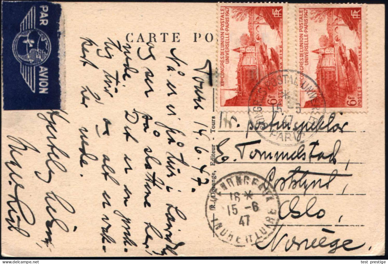FRANKREICH 1947 (15.6.) 6 F. "XII. UPU-Kongreß, Paris", Reine MeF: 2 Stück (= La Cité) + SSt.: PARIS/CONGRES POSTAL UNIV - UPU (Unión Postal Universal)
