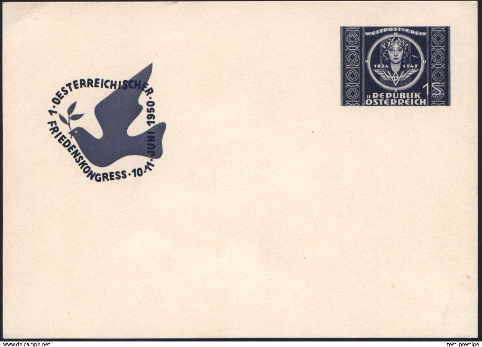ÖSTERREICH 1950 (Juni) PP 1 S. "75 Jahre UPU", Blau: 1. OESTERR. FRIEDENSKONGRESS (Friedenstaube) Ungebr., Selten!  (SB. - UPU (Union Postale Universelle)