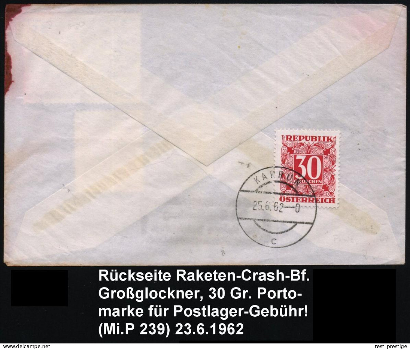 ÖSTERREICH 1962 (23.6.) SSt.: KAPRUN/1/GROSSGLOCKNER RAKETENPOST/MOSERBODEN/Raketenflugversuchsreihe.. (Rakete) + Schw.  - Autres & Non Classés