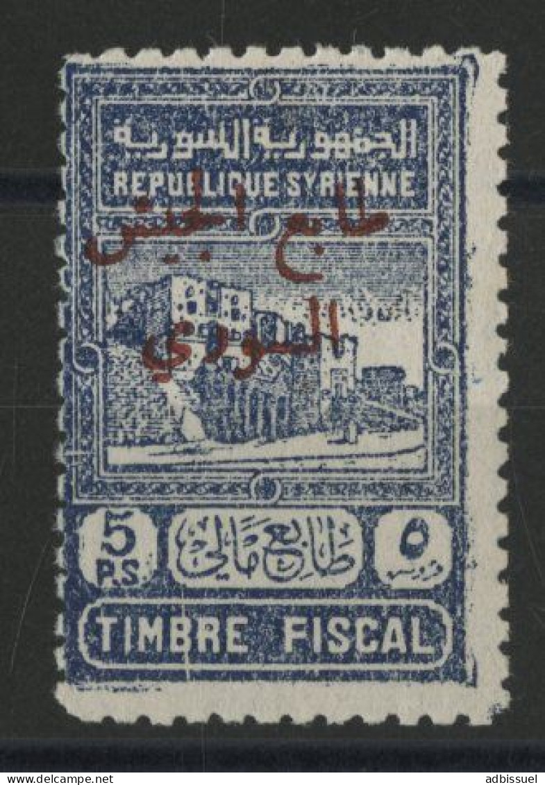 SYRIE N° 296 Cote 325 € Timbre Fiscal Surchargé Pour L'Armée Syrienne Neuf ** (MNH) Voir Description - Neufs