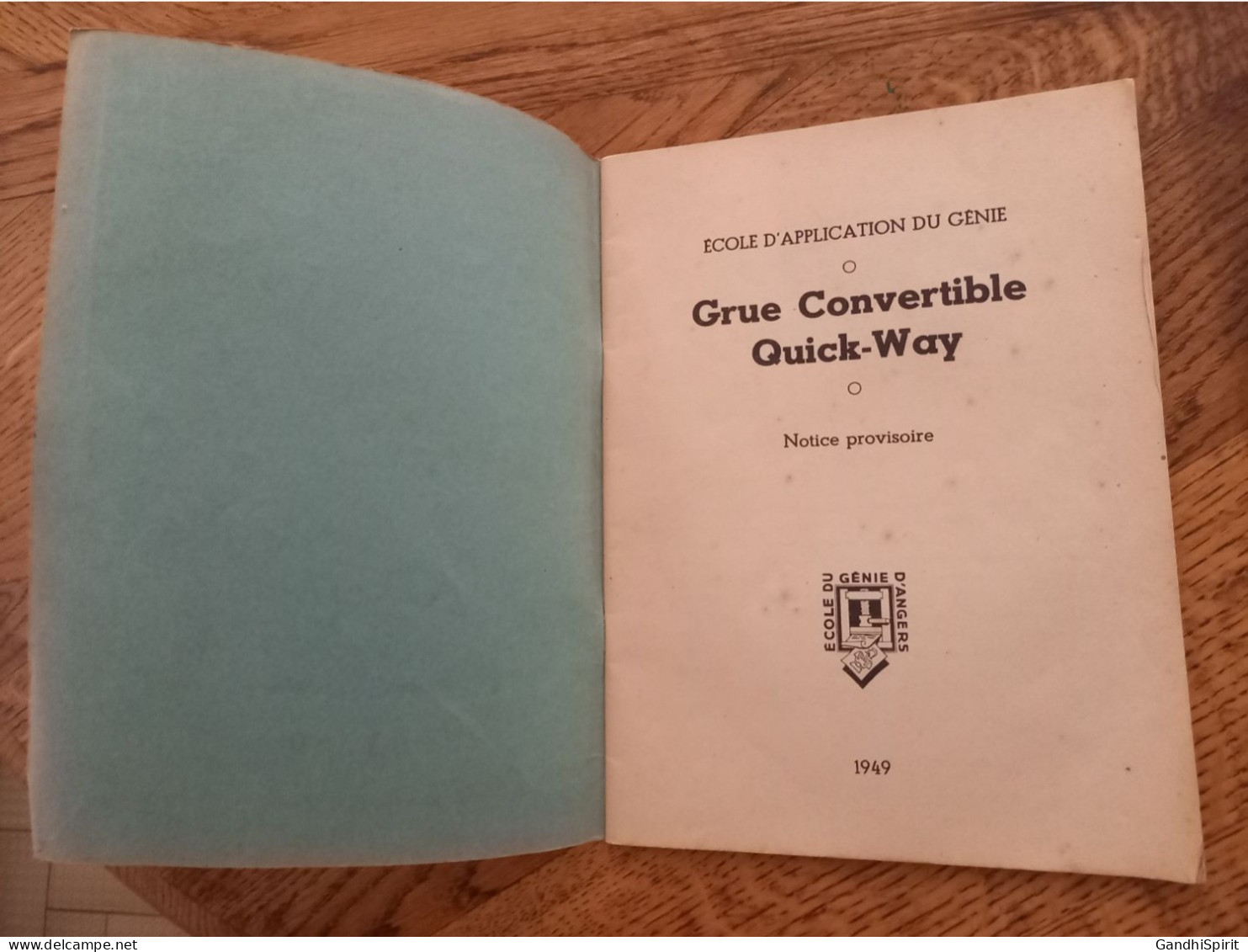 Angers 1951 - Notice Provisoire, Grue Convertible Quick-Way - Ecole D'Application Du Génie - E.B.6.5 - Andere & Zonder Classificatie