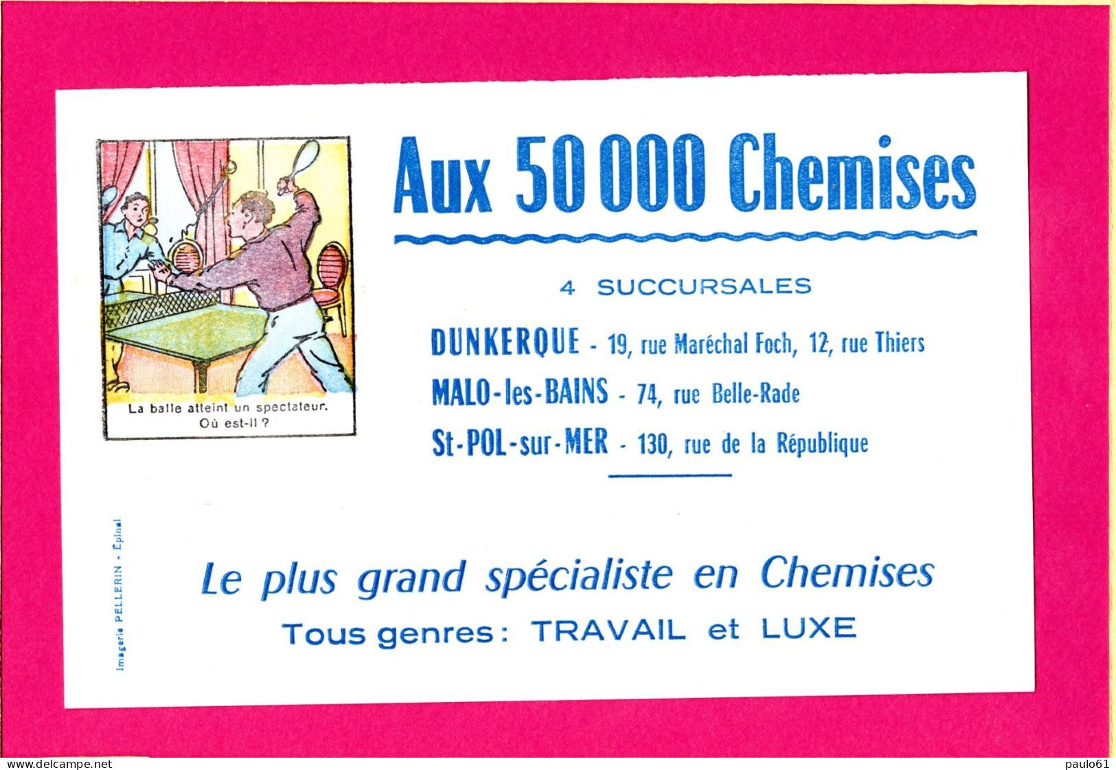 BUVARD  & Blotting Paper :Aux 50 000 Chemises DUNKERQUE St Pol Sur Mer Devinette La Balle Atteint Un Spectateur - Kleidung & Textil