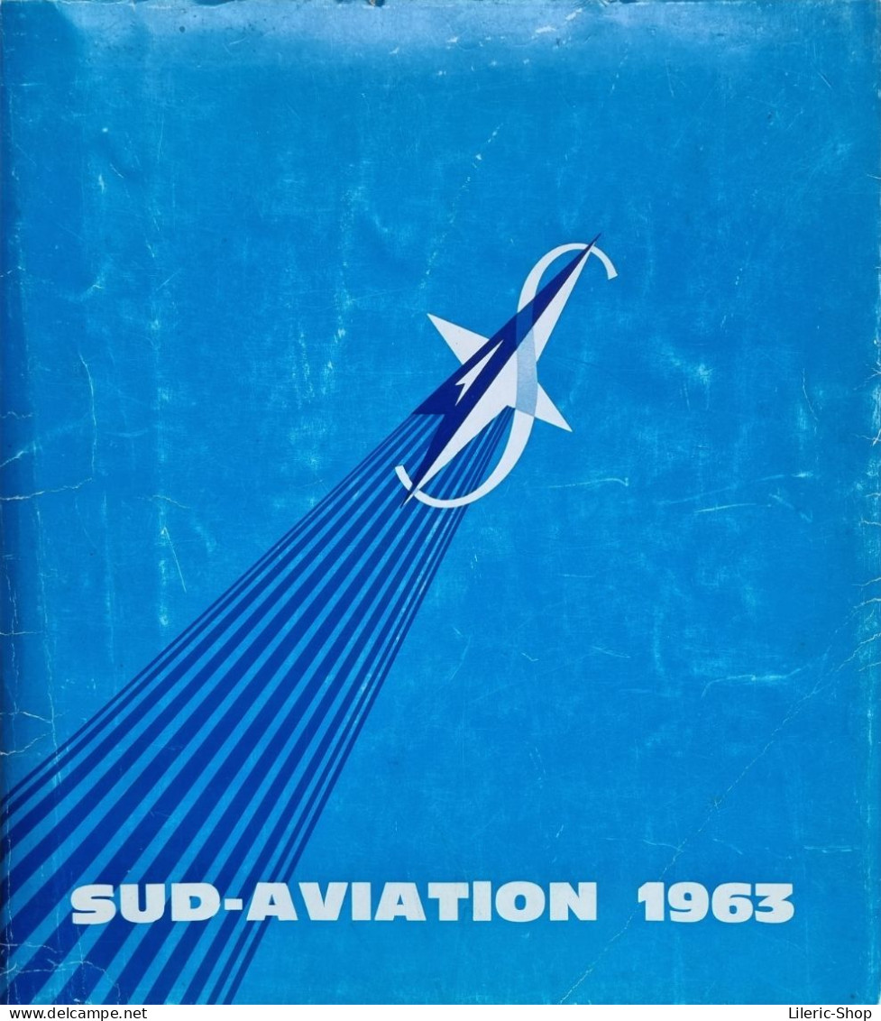 MANUEL SUD-AVIATION DE 1963 - 68 PAGES PHOTOS DE DIEUZAIDE DOISNEAUX ET JOSSE NOEL 270x280 - Altri & Non Classificati