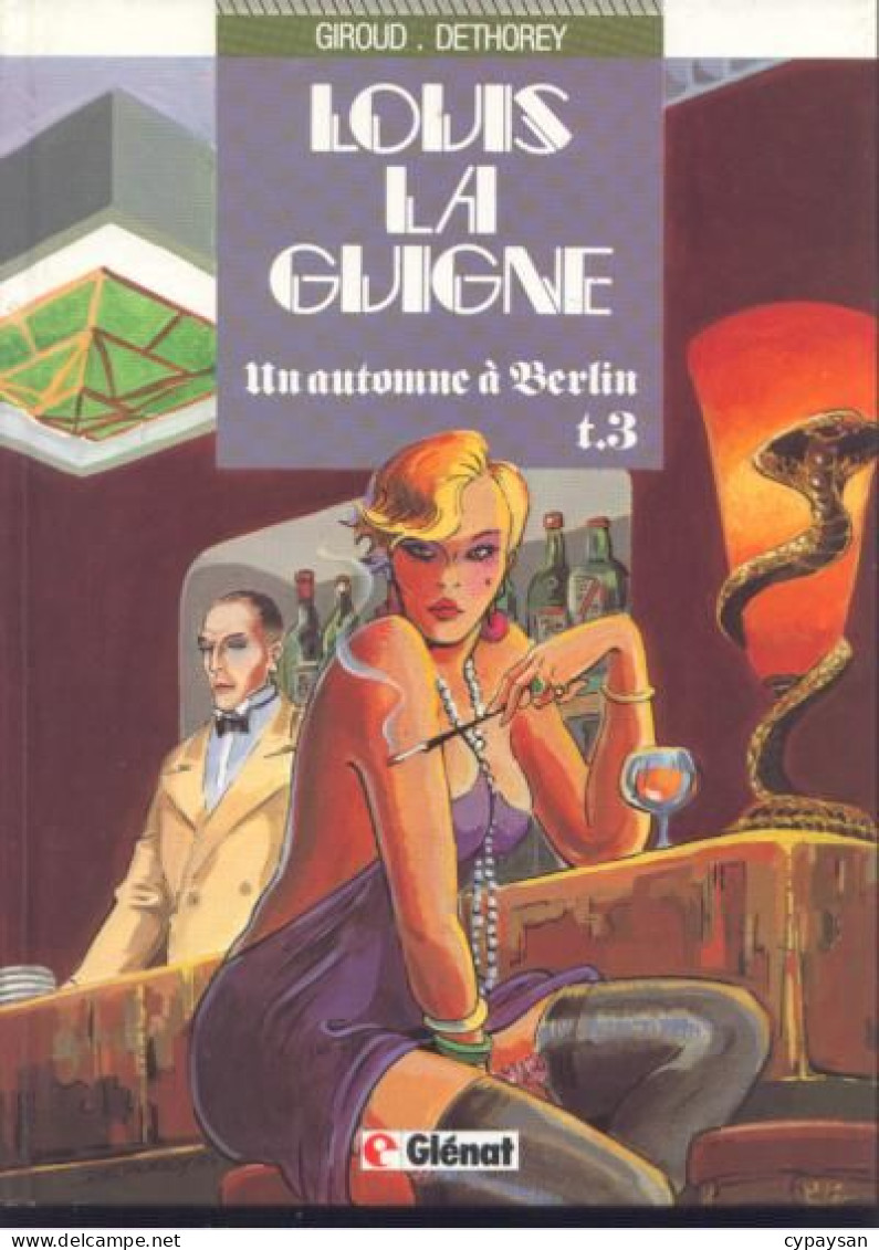 Louis La Guigne 3 Un Automne à Berlin RE BE Glénat 03/1986 Giroud Dethorey (BI9) - Louis La Guigne, Louis Ferchot