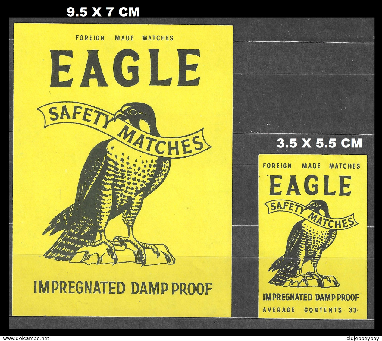  MATCHBOX LABEL "EAGLE" FOREIGN MADE DAMP PROOF  SET OF 2 DIF SIZES SEE SCAN FOR SIZES  LARGE RARE - Zündholzschachteletiketten