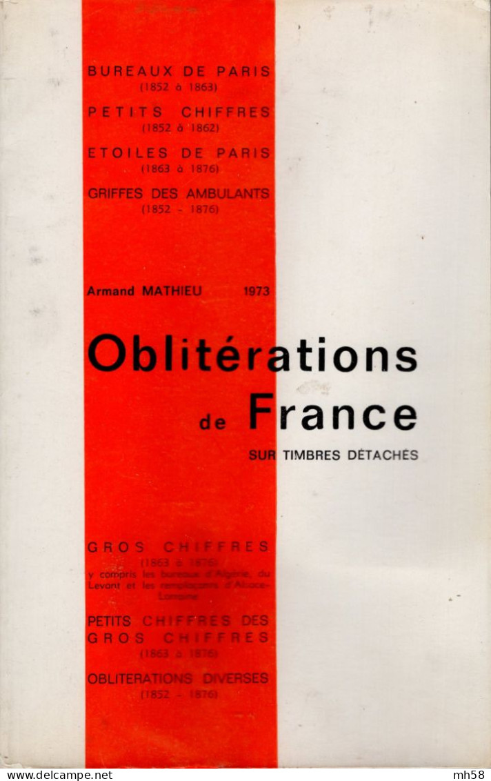 Armand MATHIEU 1973 - Oblitérations De France Sur Timbres Détachés - Période 1852 à 1876 - Matasellos