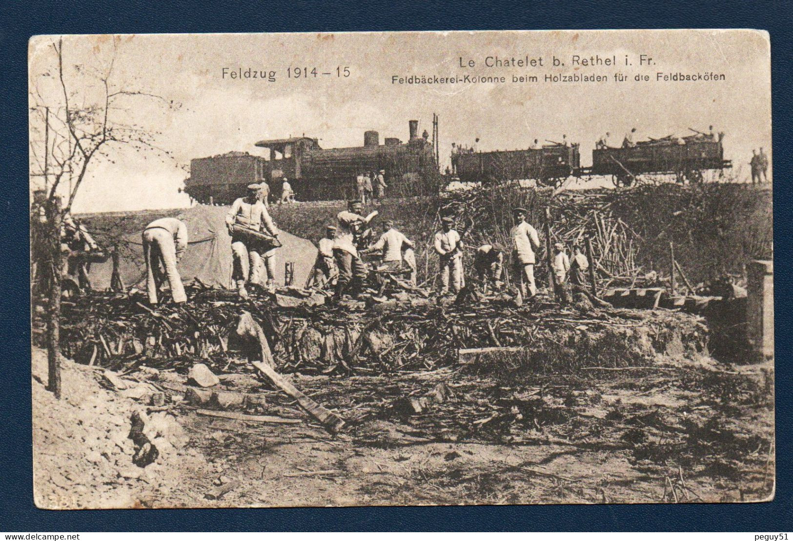 08. Environs De Rethel. Le Châtelet Bei Rethel. Feldzug 1914-15. Feldbäckerei-Kolonne. Feldpost 14. Armee-Korps. 1915 - Rethel