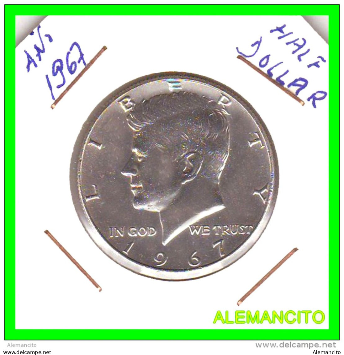 AMERICA CENTRAL ( E.E.U.U )  MONEDA HALF DOLLAR PLATA  ( J.F. KENNEDY )  AÑO 1967 - Zentralamerika