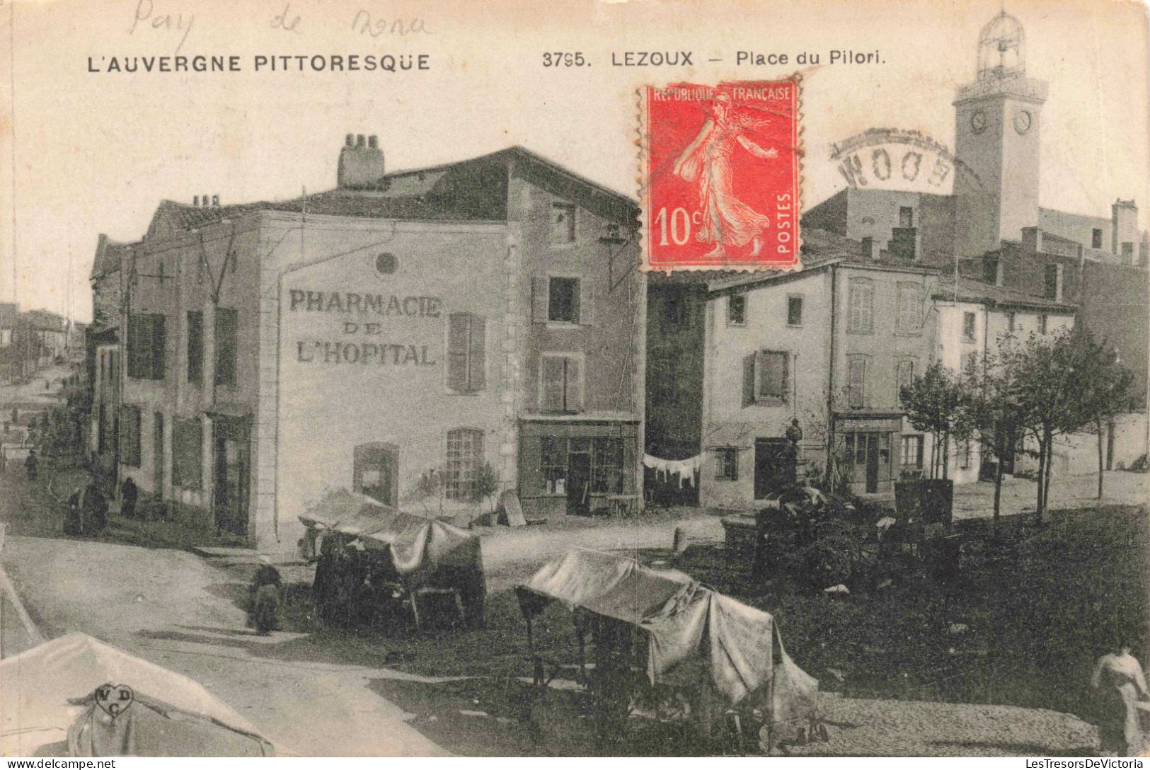 FRANCE - Thiers - Lezoux - Place Du Pilori - L'Auvergne Pittoresque - Carte Postale Ancienne - Thiers