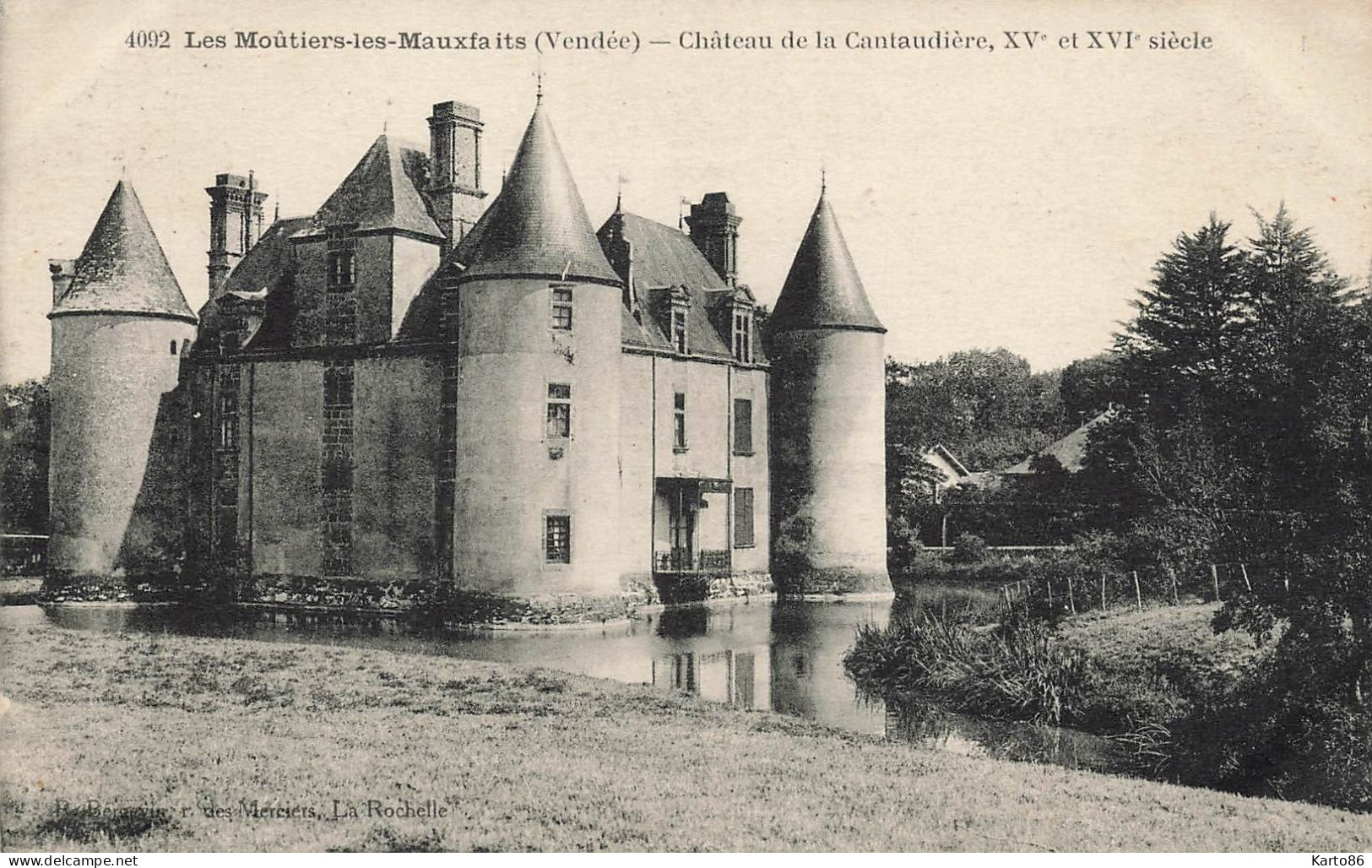 Moutiers Les Mauxfaits * Le Château De La Cantaudière - Moutiers Les Mauxfaits