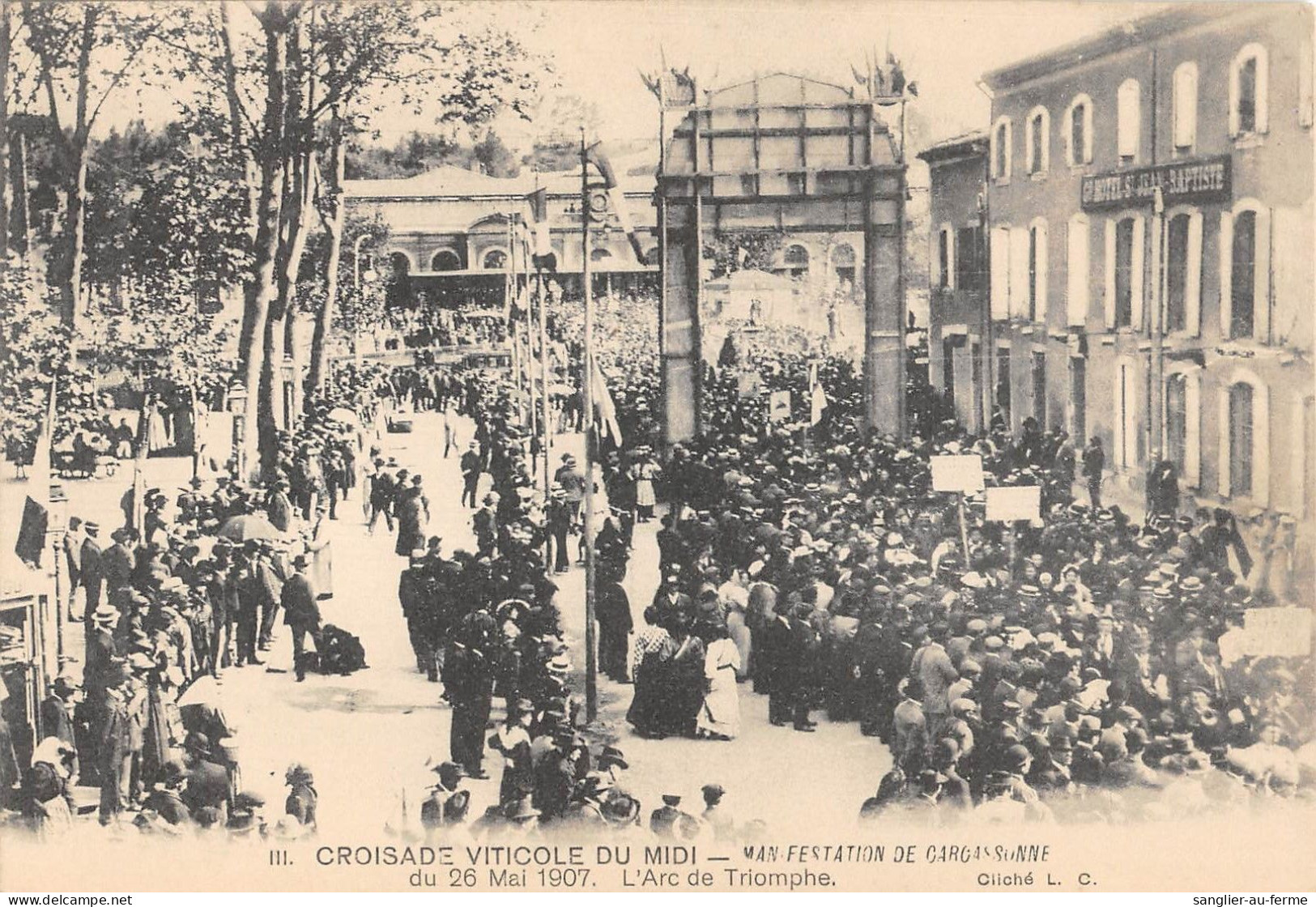 CPA 11 CARCASSONNE / CROISADE VITICOLE DU MIDI / MANIFESTATION DU 26 MAI 1907 / L'ARC DE TRIOMPHE - Sonstige & Ohne Zuordnung